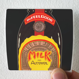 Dr Feelgood Milk And Alcohol Album Cover Sticker