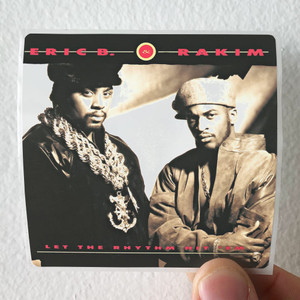 Eric B and Rakim Let The Rhythm Hit Em Album Cover Sticker Eric B and Rakim Let The Rhythm Hit Em Album Cover Sticker