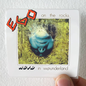 Ego on the Rocks Acid In Wounderland Album Cover Sticker Ego on the Rocks Acid In Wounderland Album Cover Sticker