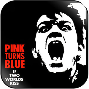 Pink Turns Blue If Two Worlds Kiss Album Cover Sticker Album Cover Sticker Pink Turns Blue If Two Worlds Kiss Album Cover Sticker Album Cover Sticker