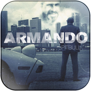 Pitbull Armando Album Cover Sticker Album Cover Sticker Pitbull Armando Album Cover Sticker Album Cover Sticker