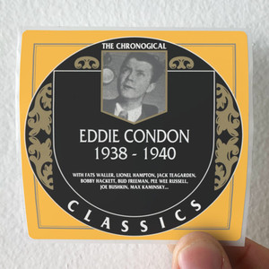 Eddie Condon The Chronological Classics Eddie Condon 1938 1940 Album Cover Sticker