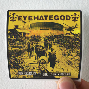 Eyehategod New Orleans Is The New Vietnam Album Cover Sticker Eyehategod New Orleans Is The New Vietnam Album Cover Sticker