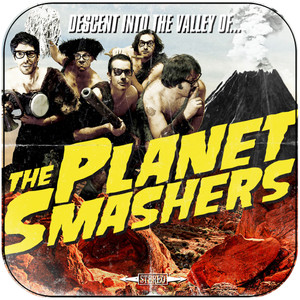 The Planet Smashers Descent Into The Valley Of The Planet Smashers Album Cover Sticker Album Cover Sticker