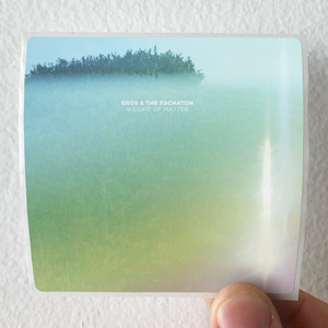 Eros and the Eschaton Weight Of Matter Album Cover Sticker Eros and the Eschaton Weight Of Matter Album Cover Sticker