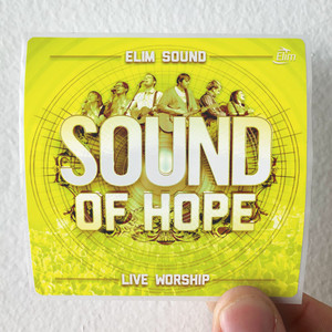 Elim Sound Sound Of Hope Album Cover Sticker Elim Sound Sound Of Hope Album Cover Sticker