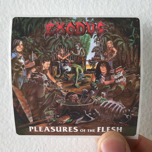 Exodus Pleasures Of The Flesh 2 Album Cover Sticker Exodus Pleasures Of The Flesh 2 Album Cover Sticker