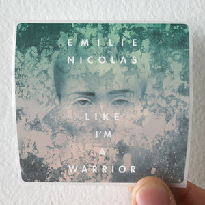 Emilie Nicolas Like Im A Warrior Album Cover Sticker Emilie Nicolas Like Im A Warrior Album Cover Sticker