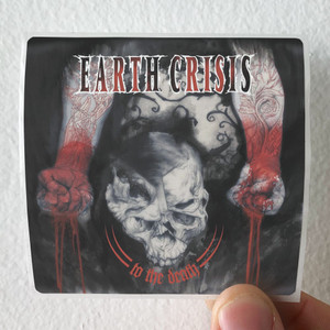 Earth Crisis To The Death Album Cover Sticker