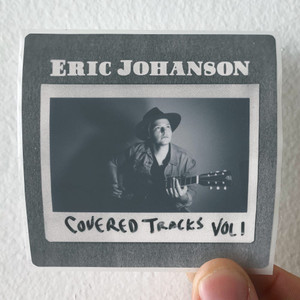 Eric Johanson Covered Tracks Vol 1 Album Cover Sticker Eric Johanson Covered Tracks Vol 1 Album Cover Sticker