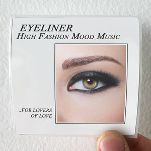 Eyeliner High Fashion Mood Music Album Cover Sticker Eyeliner High Fashion Mood Music Album Cover Sticker
