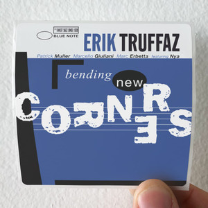 Erik Truffaz Bending New Corners Album Cover Sticker Erik Truffaz Bending New Corners Album Cover Sticker