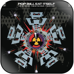 Pop Will Eat Itself This Is The Day This Is The Hour This Is This Album Cover Sticker Album Cover Sticker Pop Will Eat Itself This Is The Day This Is The Hour This Is This Album Cover Sticker Album Cover Sticker