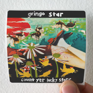 Gringo Star Count Yer Lucky Stars Album Cover Sticker Gringo Star Count Yer Lucky Stars Album Cover Sticker