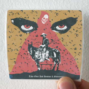 Gatecreeper Take Over And Destroy Gatecreeper Album Cover Sticker