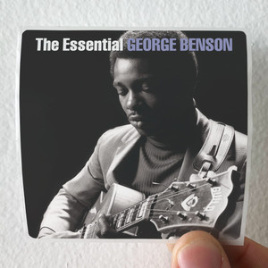 George Benson The Essential George Benson Album Cover Sticker George Benson The Essential George Benson Album Cover Sticker