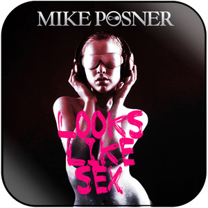 Mike Posner Looks Like Sex Album Cover Sticker Album Cover Sticker Mike Posner Looks Like Sex Album Cover Sticker Album Cover Sticker