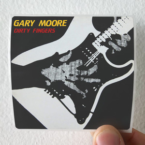 Gary Moore Dirty Fingers 1 Album Cover Sticker Gary Moore Dirty Fingers 1 Album Cover Sticker