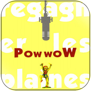 Pow woW Regagner Les Plaines Album Cover Sticker Album Cover Sticker Pow woW Regagner Les Plaines Album Cover Sticker Album Cover Sticker