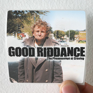 Good Riddance The Phenomenon Of Craving Album Cover Sticker Good Riddance The Phenomenon Of Craving Album Cover Sticker