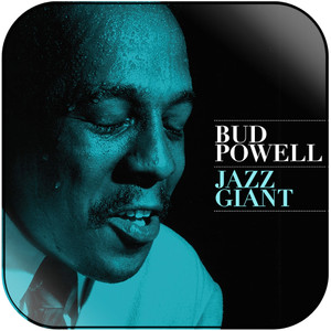 Bud Powell Jazz Giant Album Cover Sticker Album Cover Sticker Bud Powell Jazz Giant Album Cover Sticker Album Cover Sticker