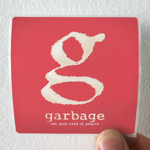 Garbage Not Your Kind Of People 1 Album Cover Sticker