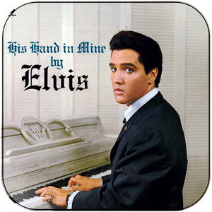 Elvis Presley His Hand In Mine Album Cover Sticker Album Cover Sticker