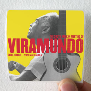 Gilberto Gil The South African Meeting Of Viramundo Album Cover Sticker Gilberto Gil The South African Meeting Of Viramundo Album Cover Sticker