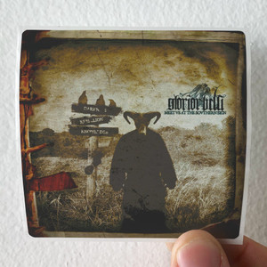Glorior Belli Meet Us At The Southern Sign Album Cover Sticker Glorior Belli Meet Us At The Southern Sign Album Cover Sticker