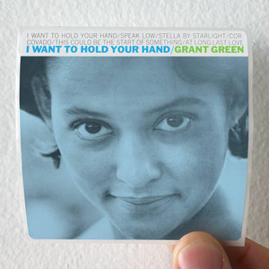 Grant Green I Want To Hold Your Hand Album Cover Sticker