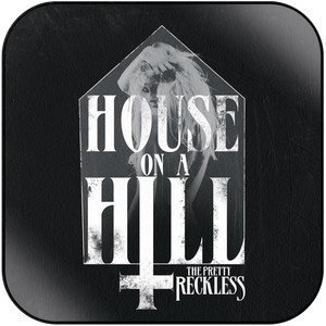 The Pretty Reckless House On A Hill Album Cover Sticker Album Cover Sticker The Pretty Reckless House On A Hill Album Cover Sticker Album Cover Sticker