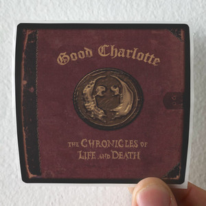Good Charlotte The Chronicles Of Life And Death Album Cover Sticker