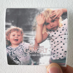 Gungfly Rumbling Box 2006 2016 Album Cover Sticker Gungfly Rumbling Box 2006 2016 Album Cover Sticker