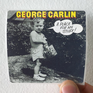 George Carlin A Place For My Stuff Album Cover Sticker