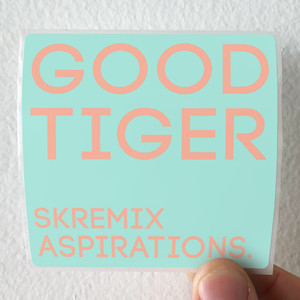 Good Tiger Aspirations Skremix Album Cover Sticker