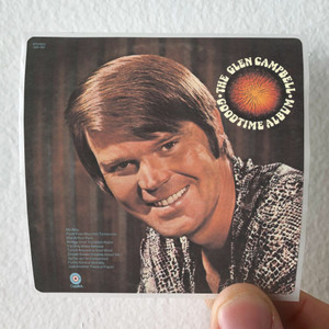 Glen Campbell The Glen Campbell Goodtime Album 1 Album Cover Sticker Glen Campbell The Glen Campbell Goodtime Album 1 Album Cover Sticker
