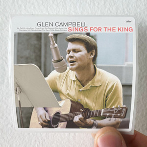 Glen Campbell Sings For The King Album Cover Sticker