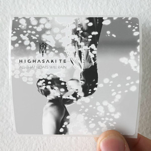 Highasakite All That Floats Will Rain Album Cover Sticker