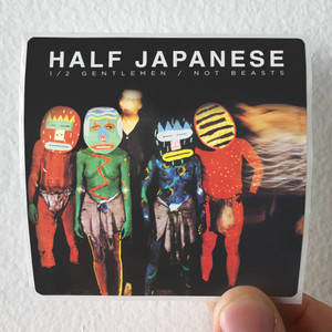 Half Japanese Half Gentlemen Not Beasts Album Cover Sticker Half Japanese Half Gentlemen Not Beasts Album Cover Sticker
