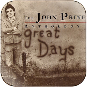 John Prine The John Prine Anthology Great Days Album Cover Sticker Album Cover Sticker John Prine The John Prine Anthology Great Days Album Cover Sticker Album Cover Sticker
