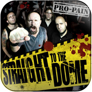 Pro-Pain Straight To The Dome Album Cover Sticker Album Cover Sticker Pro-Pain Straight To The Dome Album Cover Sticker Album Cover Sticker