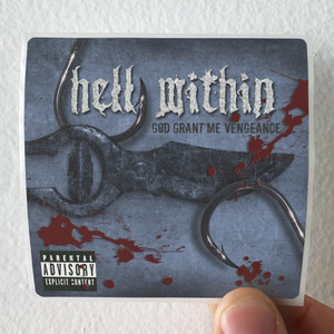 Hell Within God Grant Me Vengeance Album Cover Sticker Hell Within God Grant Me Vengeance Album Cover Sticker