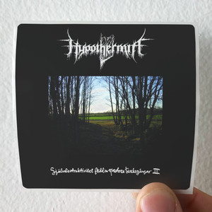 Hypothermia Sjlvdestruktivitet Fdd Av Monotona Tankegngar Iii Album Cover Sticker