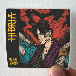 Hibria Moving Ground Album Cover Sticker