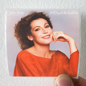 Helen Reddy Well Sing In The Sunshine Album Cover Sticker Helen Reddy Well Sing In The Sunshine Album Cover Sticker