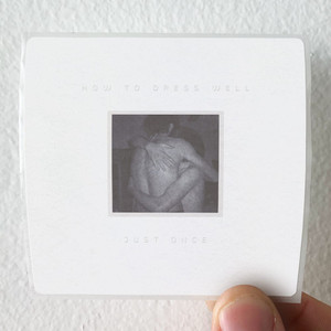 How to Dress Well Just Once Album Cover Sticker
