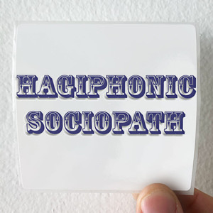 Hagiphonic Sociopath Album Cover Sticker