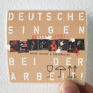 Heinz Rudolf Kunze Deutsche Singen Bei Der Arbeit Album Cover Sticker