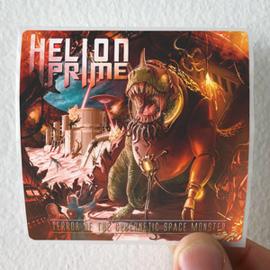 Helion Prime Terror Of The Cybernetic Space Monster Album Cover Sticker Helion Prime Terror Of The Cybernetic Space Monster Album Cover Sticker