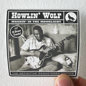 Howlin Wolf Howlin Wolf Moanin In The Moonlight Album Cover Sticker Howlin Wolf Howlin Wolf Moanin In The Moonlight Album Cover Sticker